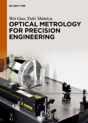 Optical Metrology For Precision Engineering