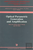 Optical Parametric Generation And Amplification