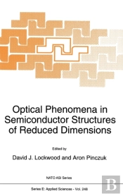 Optical Phenomena In Semiconductor Structures Of Reduced Dimensions