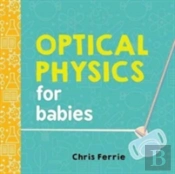 Optical Physics For Babies