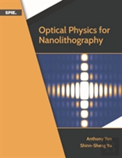 Optical Physics For Nanolithography
