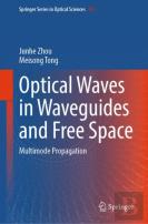 Optical Waves In Waveguides And Free Space
