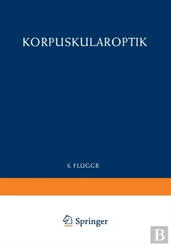 Bertrand.pt - Optics Of Corpuscles / Korpuskularoptik