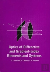 Optics Of Diffractive And Gradient-Index Elements And Systems