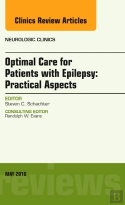 Bertrand.pt - Optimal Care For Patients With Epilepsy: Practical Aspects, An Issue Of Neurologic Clinics