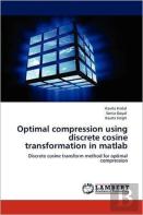 Optimal Compression Using Discrete Cosine Transformation In Matlab