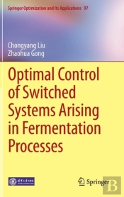 Optimal Control Of Switched Systems Arising In Fermentation Processes