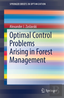 Optimal Control Problems Arising In Forest Management