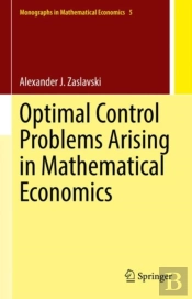 Optimal Control Problems Arising In Mathematical Economics