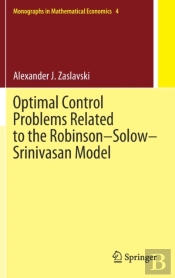 Optimal Control Problems Related To The Robinsonâ€“Solowâ€“Srinivasan Model