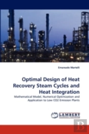 Optimal Design Of Heat Recovery Steam Cycles And Heat Integration