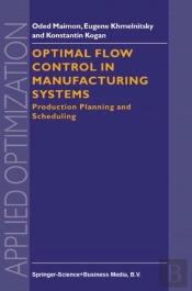 Optimal Flow Control In Manufacturing Systems