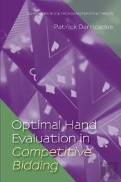 Optimal Hand Evaluation In Competitive Bidding