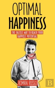 Optimal Happiness: The Fastest Way To Re