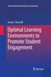 Optimal Learning Environments To Promote Student Engagement