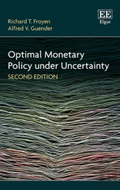 Optimal Monetary Policy Under Uncertainty, Second Edition