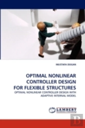 Optimal Nonlinear Controller Design For Flexible Structures