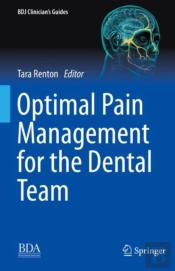Optimal Pain Management For The Dental Team