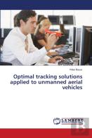 Optimal Tracking Solutions Applied To Unmanned Aerial Vehicles