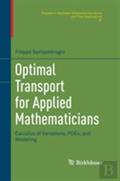 Optimal Transport For Applied Mathematicians