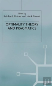 Optimality Theory And Pragmatics
