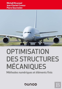 Bertrand.pt - Optimisation Des Structures Mécaniques : Méthodes Numériques Et Éléments Finis