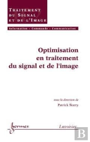 Optimisation En Traitement Du Signal Et De L'Image ; Traité Ic2