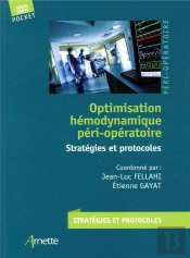 Optimisation Hémodynamique Péri-Opératoire ; Stratégies Et Protocoles