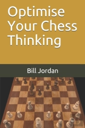 Optimise Your Chess Thinking