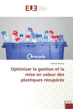 Bertrand.pt - Optimiser La Gestion Et La Mise En Valeur Des Plastiques Recuperes