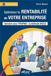 Optimisez La Rentabilite De Votre Entreprise - Solution Pour Tpe / Pme : La Methode Rocs