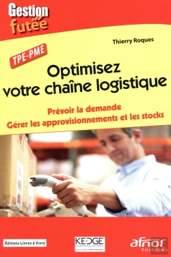 Bertrand.pt - Optimisez Votre Chaîne Logistique ; Prévoir La Demande ; Gérer Les Approvisionnements Et Les Stocks