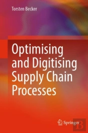 Optimising And Digitising Supply Chain Processes