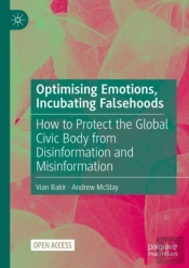 Optimising Emotions, Incubating Falsehoods