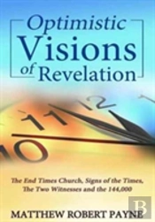 Optimistic Visions Of Revelation