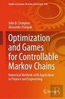 Optimization And Games For Controllable Markov Chains