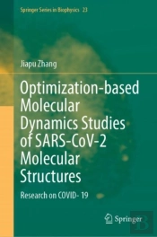 Optimization-Based Molecular Dynamics Studies Of Sars-Cov-2 Molecular Structures