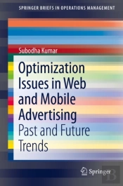 Optimization Issues In Web And Mobile Advertising