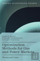 Optimization Methods For Gas And Power Markets