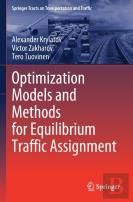 Optimization Models And Methods For Equilibrium Traffic Assignment