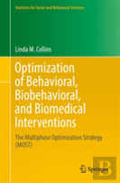 Optimization Of Behavioral, Biobehavioral, And Biomedical Interventions
