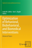Optimization Of Behavioral, Biobehavioral, And Biomedical Interventions
