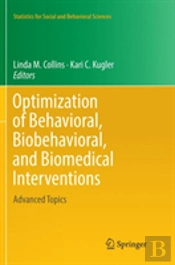 Optimization Of Behavioral, Biobehavioral, And Biomedical Interventions