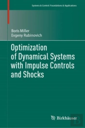 Optimization Of Dynamical Systems With Impulse Controls And Shocks