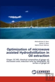 Optimization Of Microwave Assisted Hydrodistillation In Oil Extraction