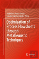 Optimization Of Process Flowsheets Through Metaheuristic Techniques