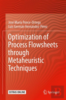 Optimization Of Process Flowsheets Through Metaheuristic Techniques