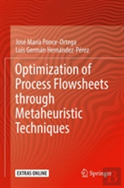 Optimization Of Process Flowsheets Through Metaheuristic Techniques