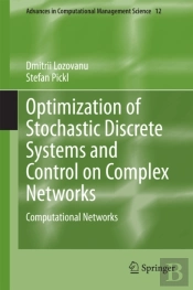 Optimization Of Stochastic Discrete Systems And Control On Complex Networks