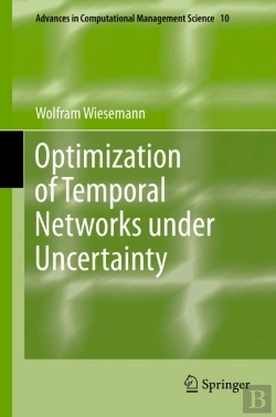Bertrand.pt - Optimization Of Temporal Networks Under Uncertainty